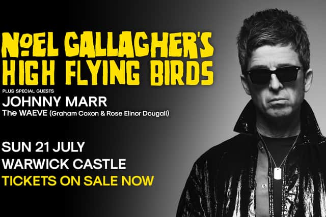Noel Gallagher's High Flying Birds  to play historic grounds at Warwick Castle on Sunday,  July 21, 2024. 