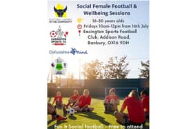 A partnership between Oxford United in the Community, Oxfordshire Mind and Easington Sports FC will help launch social football and wellbeing sessions for women in Banbury on Friday July 16 at the Easington Sports FC
