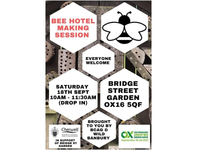 A bee hotel making event will be held this weekend at the Bridge Street Community Garden in Banbury.