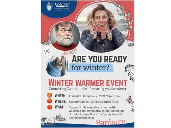 Age Friendly Banbury is hosting a Winter Warmer event today Thursday Sept. 30 in the Banbury Markets of the town centre.