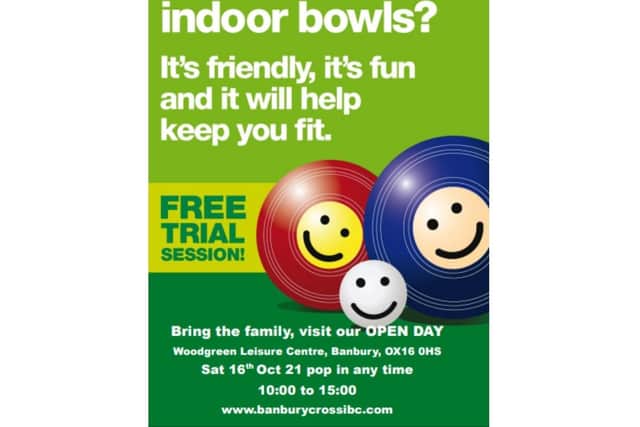 The Banbury Cross Indoor Bowls Club is set to host an open day event called 'Play Bowls 4 Fun' next week on Saturday October 16