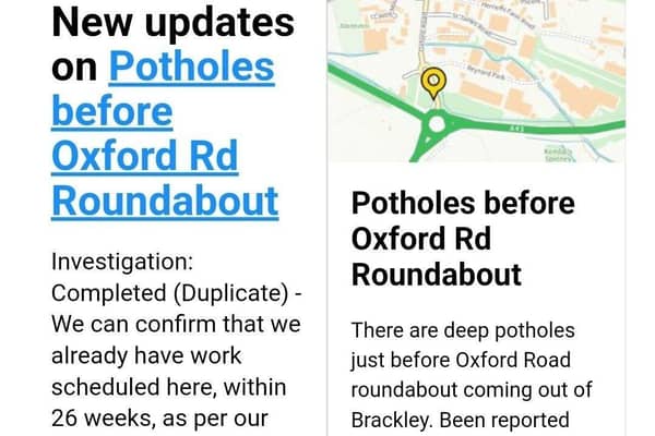 A Fix My Street notice by West Northants Council indicating potholes on a major road into Brackley may take up to 26 weeks to be repaired