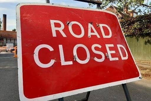 Several road closures have been announced to take place over the coming weeks.