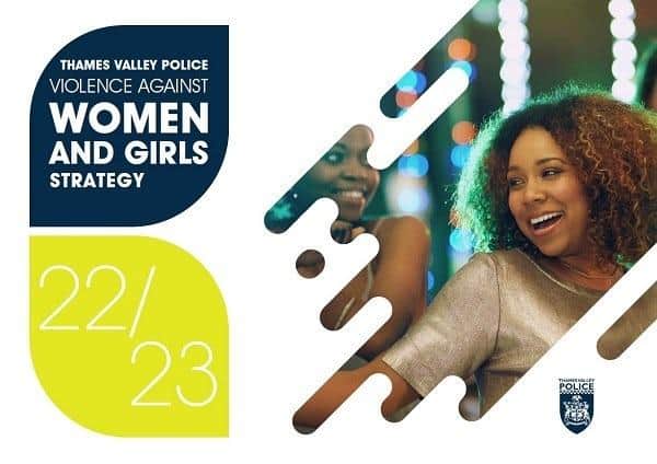Thames Valley Police has launched its first strategy to tackle violence against women and girls across the force area. Prior to the launch of the strategy Thames Valley Police carried out a ‘week of action’ focused on violence against women and girls from March 21 to 28. (photo from TVP website)