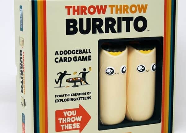 Throw Throw Burrito, £24.99